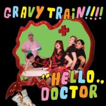 GRAVY TRAIN  - 2xVINYL HELLO DOCTOR [VINYL]