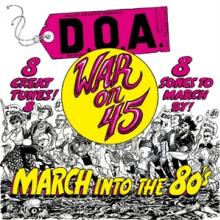 D.O.A.  - VINYL WAR ON 45 [VINYL]