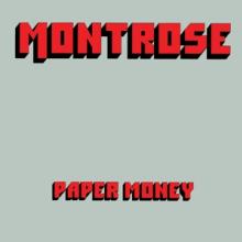 MONTROSE  - CD PAPER MONEY