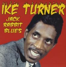 TURNER IKE  - 2xCD JACK RABBIT BLUES + 10