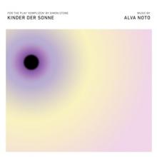 ALVA NOTO  - 2xVINYL KINDER DER SONNE [VINYL]