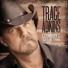 ADKINS TRACE  - CD COWBOY'S BACK IN TOWN