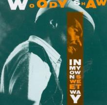 SHAW WOODY  - CD IN MY OWN SWEET WAY