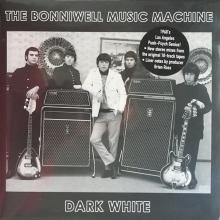 BONNIWELL MUSIC MACHINE  - SI DARK WHITE /7