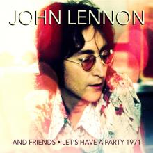 JOHN LENNON & FRIENDS  - CD LETS HAVE A PARTY 1971