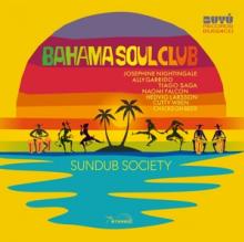 BAHAMA SOUL CLUB  - CD SUNDUB SOCIETY