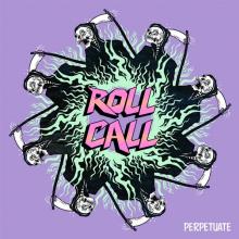 ROLL CALL  - VINYL PERPETUATE [VINYL]