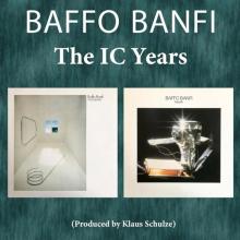 BANFI BAFFO  - 2xCD THE IC YEARS - ..