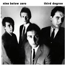 NINE BELOW ZERO  - CD THIRD DEGREE