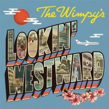 WIMPYS  - CD LOOKIN' WESTWARD