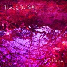 TIME & THE BELL  - VINYL O SOLFERINO [VINYL]