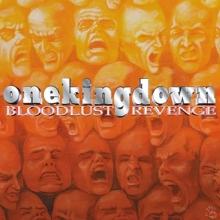 ONE KING DOWN  - VINYL BLOODLUST REVENGE [VINYL]