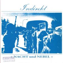 INDIREKT  - SI NACHT UND NEBEL /7