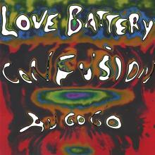 LOVE BATTERY  - VINYL CONFUSION A GO GO [VINYL]