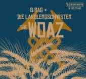 G.RAG & DIE LANDLERGSCHWISTER  - CD WOAZ