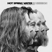 HOT SPRING WATER  - VINYL IN SESSION [VINYL]