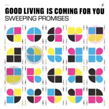 SWEEPING PROMISES  - VINYL GOOD LIVING IS..