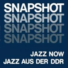  SNAPSHOT: JAZZ NOW JAZZ AUS DER DDR [VINYL] - suprshop.cz