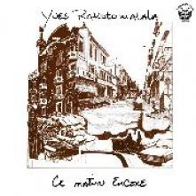 RAKOTOMALALA YVES  - VINYL CE MATIN ENCORE [VINYL]