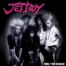 JETBOY  - VINYL FEEL THE SHAKE [VINYL]