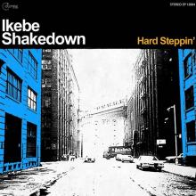 IKEBE SHAKEDOWN  - CD HARD STEPPIN'