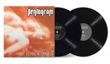 PENTAGRAM  - 2xVINYL BE FOREWARNED [VINYL]