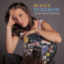 TEDESCHI SUSAN  - VINYL JUST WON'T BURN [VINYL]