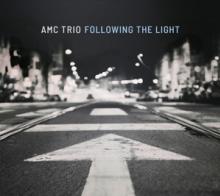 AMC TRIO  - VINYL FOLLOWING THE LIGHT [VINYL]