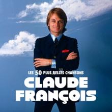 FRANCOIS CLAUDE  - 3xCD LES 50 PLUS BELLES CHANSONS