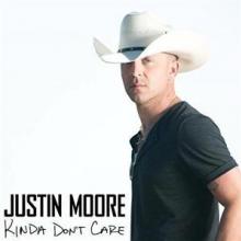 MOORE JUSTIN  - CD KINDA DON'T CARE