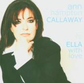 CALLAWAY ANN HAMPTON  - CD TO ELLA WITH LOVE