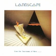 LANDSCAPE  - VINYL FROM THE TEA R..