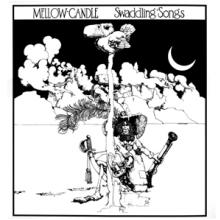 MELLOW CANDLE  - VINYL SWADDLING SONGS [VINYL]