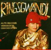 RINGSGWANDL GEORG  - CD ALTE REISSER