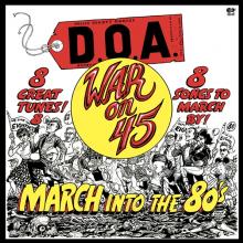 D.O.A.  - VINYL WAR ON 45 [VINYL]