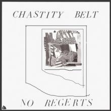 CHASTITY BELT  - VINYL NO REGERTS [VINYL]