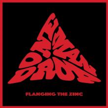 ONE MAN DROP  - VINYL FLANGING THE ZINC [VINYL]