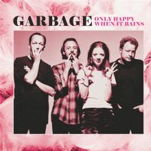 GARBAGE  - VINYL ONLY HAPPY WHE..