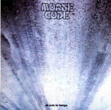 MORSE CODE  - VINYL JE SUIS LE TEMPS [VINYL]