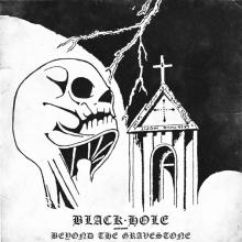 BLACK HOLE  - VINYL BEYOND THE GRAVESTONE [VINYL]