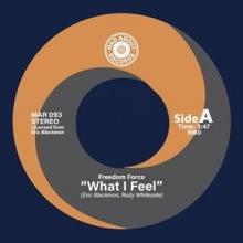 FREEDOM FORCE  - SI WHAT I FEEL / STOP RUNNING /7