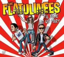 FLATULINEES  - CD TIL FAME DO US PART