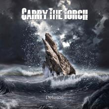 CARRY THE TORCH  - CD DELUSION