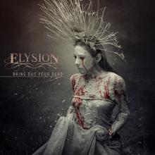 ELYSION  - CD BRING OUT YOUR DEAD