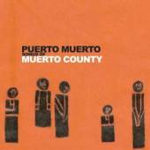 PUERTO MUERTO  - CD SONGS OF MUERTO COUNTY