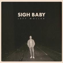 MOLLER JEFF  - CD SIGH BABY