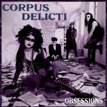 CORPUS DELICTI  - VINYL OBSESSIONS [VINYL]