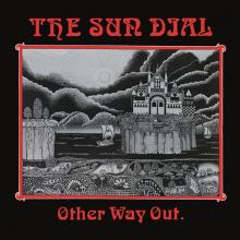 SUN DIAL  - VINYL OTHER WAY OUT [VINYL]