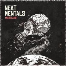 NEAT MENTALS  - VINYL WASTELAND [VINYL]