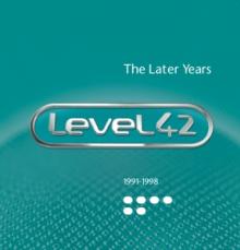 LEVEL 42  - CD LATER YEARS 1991-1998